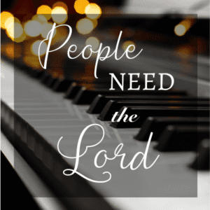 People Need the Lord - Emmanuel United Methodist Church