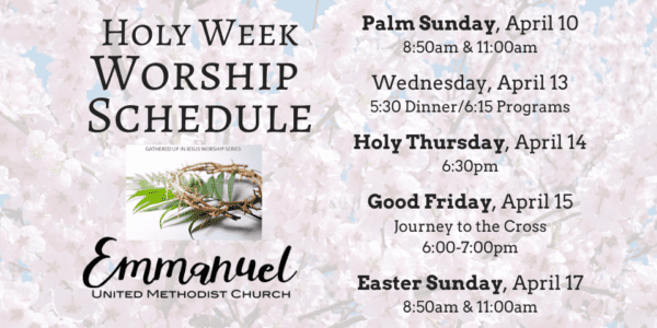 Holy Week Worship Schedule slider 2022 - Emmanuel United Methodist Church